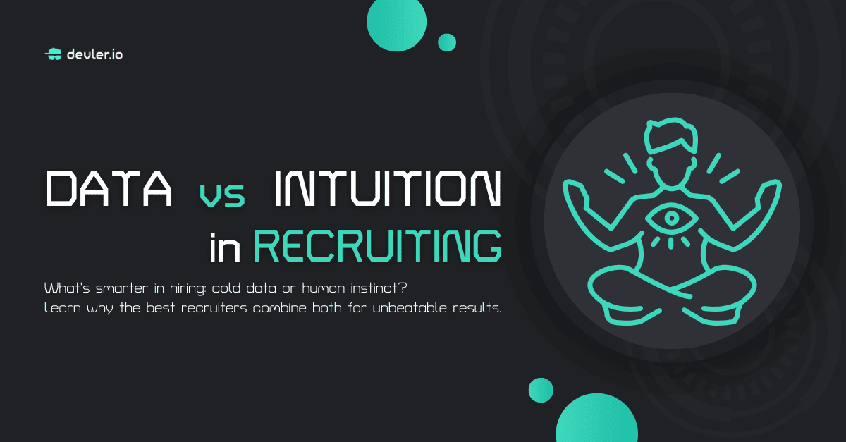 Intuition vs. Analytics in Hiring: Who Wins?